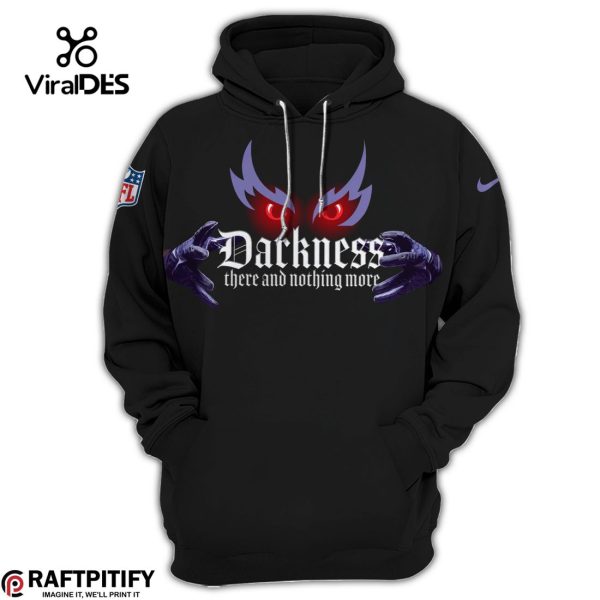 Baltimore Ravens Darkness There And Nothing More Black Hoodie, Jogger, Cap Limited