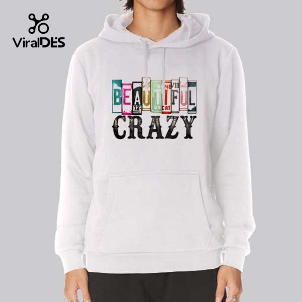 Inspired Font Beautiful Crazy T-Shirt