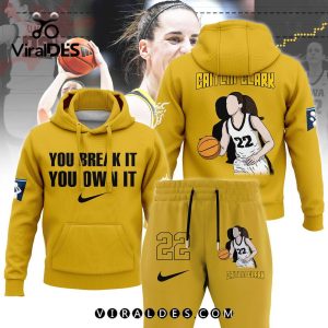 Caitlin Clark You Break It You Own It Gold Combo Hoodie, Jogger