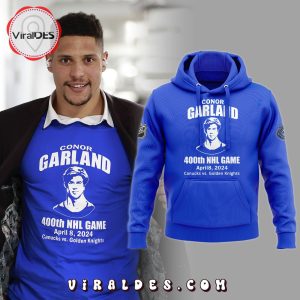 Conor Garland NHL Vancouver Canucks 400th Game Hoodie, jogger, Cap