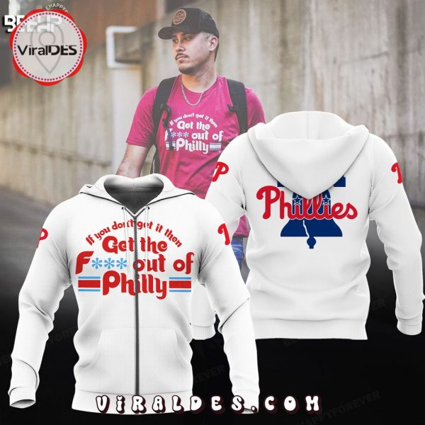 Special Philadelphia Phillies Get The Out Of Philly White Hoodie