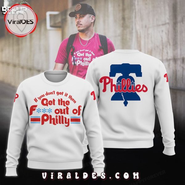 Special Philadelphia Phillies Get The Out Of Philly White Hoodie