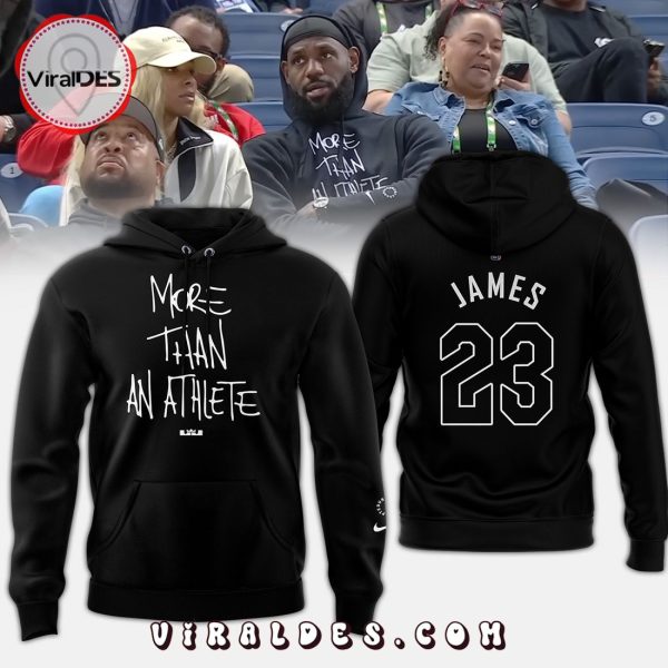 LeBron James More Than An Athlete Hoodie – Black