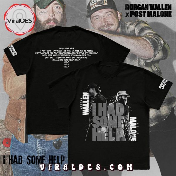 Morgan Wallen – Post Malone I Had Some Help Hoodie