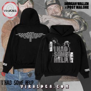 Morgan Wallen – Post Malone I Had Some Help Hoodie