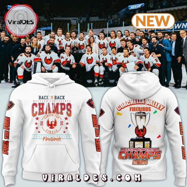 Coachella Valley Firebirds Western Conference 2024 Champs White Hoodie