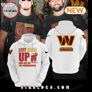 Introducing the Washington Commanders Left Hand Up Hoodie – White