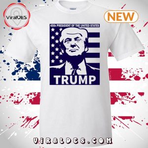 Donald Trump 45th President T-Shirt