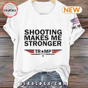 Trump Funny Shooting Make Me Stronger Print T-Shirt