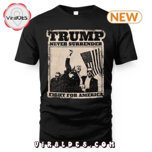 Election Trump Never Surrender T-Shirt