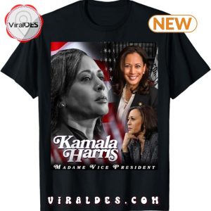 Kamala Harris Madame Vice President T-Shirt