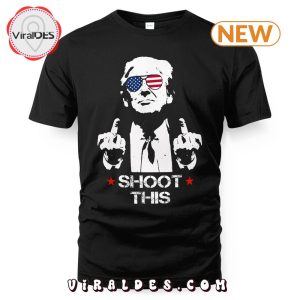 Shoot This Trump Funny T-Shirt