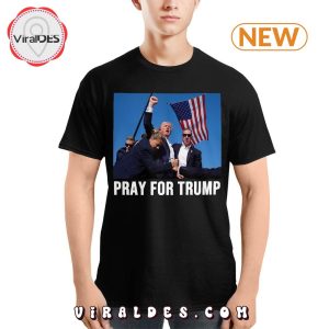 Pray For Trump 2024 Trump T-Shirt