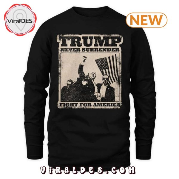 Election Trump Never Surrender T-Shirt