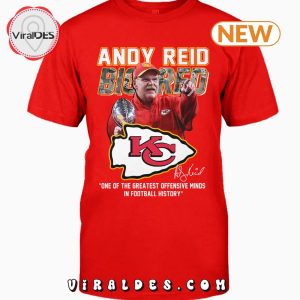 Andy Reid One Of The Greatest Offensive Minds Signatures T-Shirt