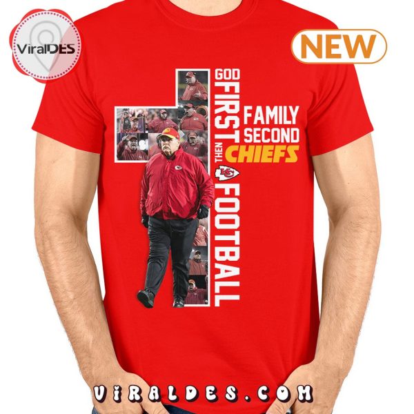 God First Classic Family Second Then Chiefs Football T-Shirt