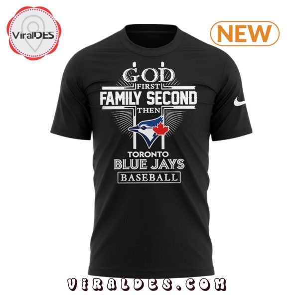 God First Family Second Then Blue Jays T-Shirt, Jogger, Cap