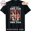 Hawk Tush Spit On That Thang Funny Llama July 4th T-Shirt