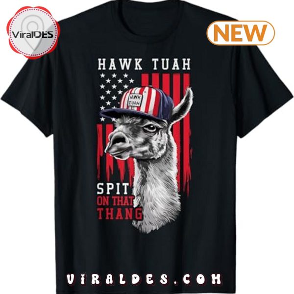 Hawk Tush Spit On That Thang Funny Llama July 4th T-Shirt