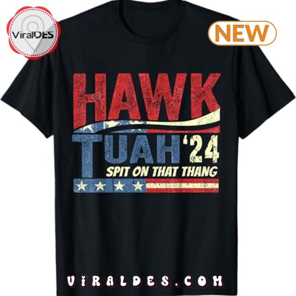 Hawk Tush Spit On That Thang Viral Parody T-Shirt