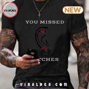 Trump Men’s You Missed Bitches T-Shirt