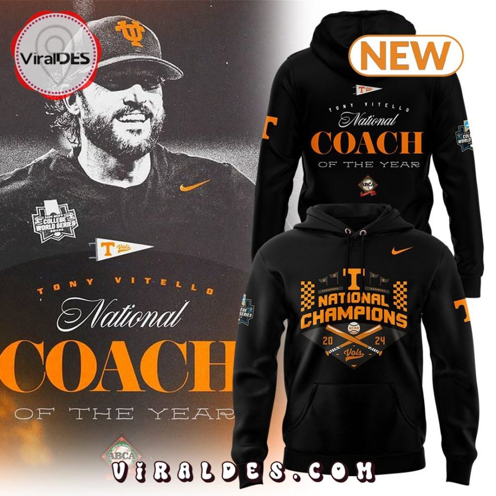 NCAA Tennessee Coach Tony Vitello National Of The Year Hoodie – Black