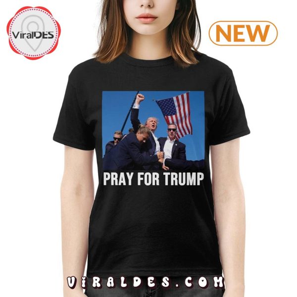 Pray For Trump 2024 Trump T-Shirt