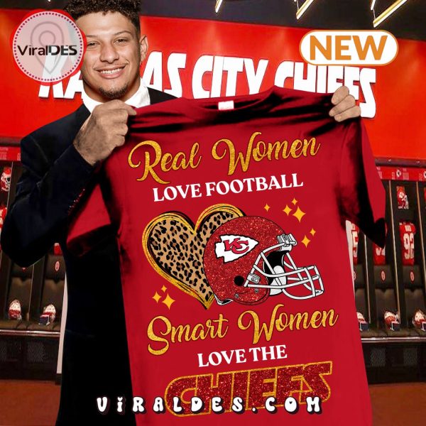 Real Women Love FootBall Smart Women Love Chiefs Football T-Shirt