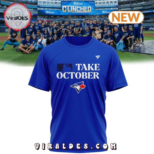 Special Toronto Blue Jays Take October Navy T-Shirt, Jogger, Cap