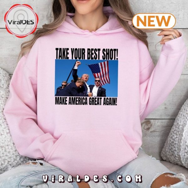 Take Your Best Trump Shot Hoodie