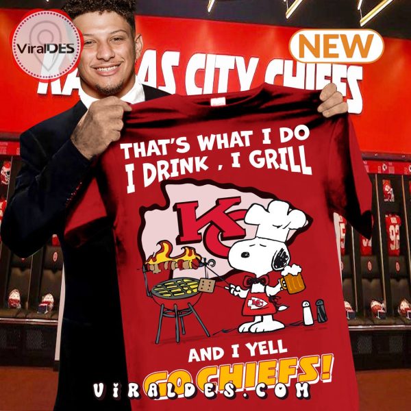 That’s What I Do I Drink I Grill Snoopy Go Chiefs T-Shirt