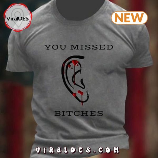 Trump Men’s You Missed Bitches T-Shirt