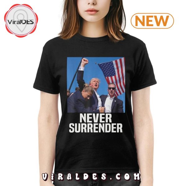 Trump Never Surrender 2024 T-Shirt