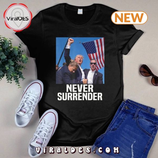 Trump Never Surrender 2024 T-Shirt