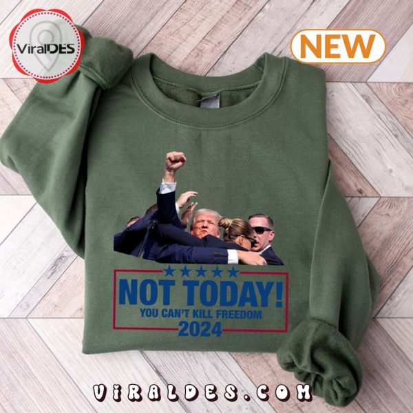 Trump Shot Not Today You Can’t Kill Freedom Hoodie