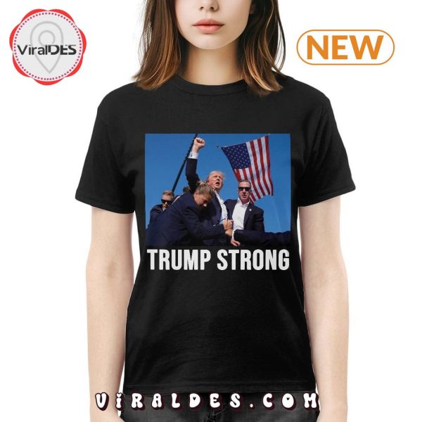 Trump Strong 2024 T-Shirt