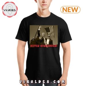 My President Trump Never Surrender T-Shirt