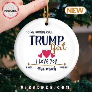 To The Wonderful Trump Girl Christmas Ornament