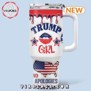 Trump Girl No Apologies Stanley Tumbler