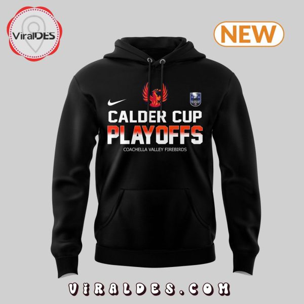 Calder Cup Playoffs Coachella Valley Firebirds Black Hoodie