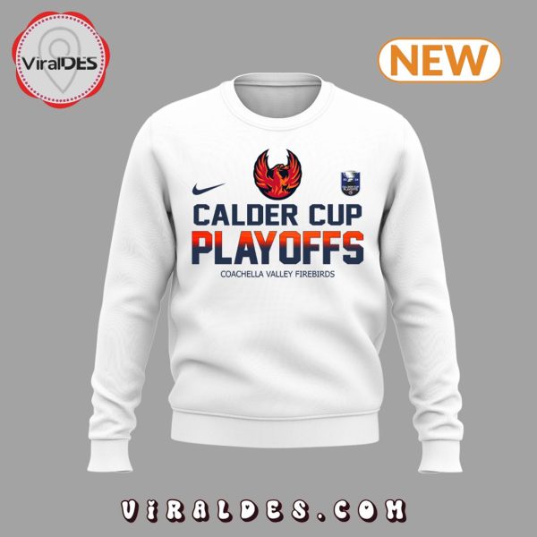 Calder Cup Playoffs Coachella Valley Firebirds White Hoodie