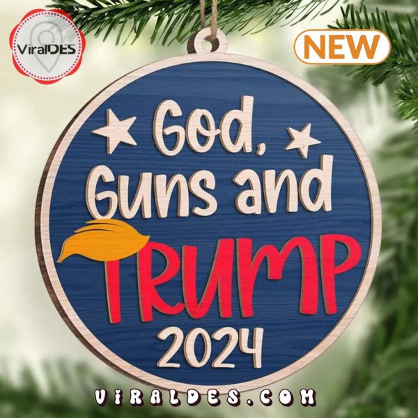 God, Guns And Trump 2024 Christmas Ornament