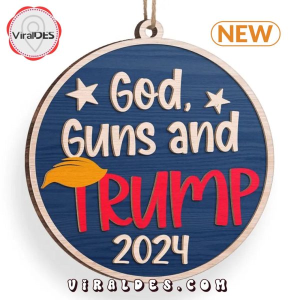 God, Guns And Trump 2024 Christmas Ornament