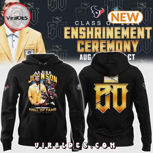 Houston Texans Andre Johnson Hall Of Fame Hoodie