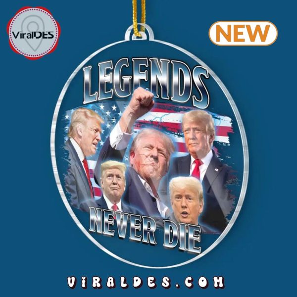 Legends Never Die Trump Christmas Ornament