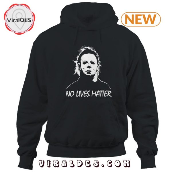 No Lives Matter Michael Myers Halloween Hoodie