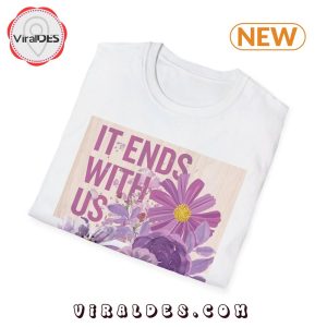 It Ends With Us Movie Gift T-Shirt