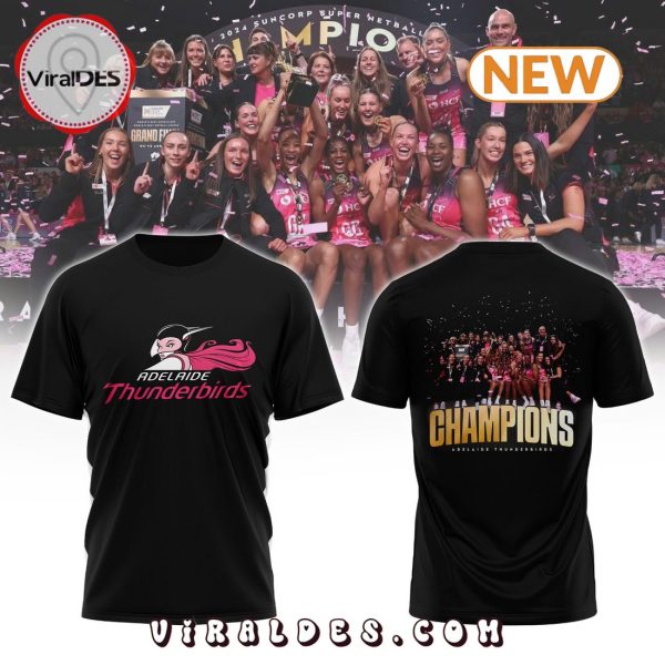 Team Adelaide Thunderbirds Were Crowned Champions Hoodie