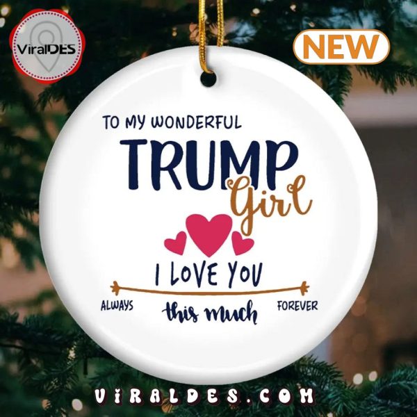 To The Wonderful Trump Girl Christmas Ornament