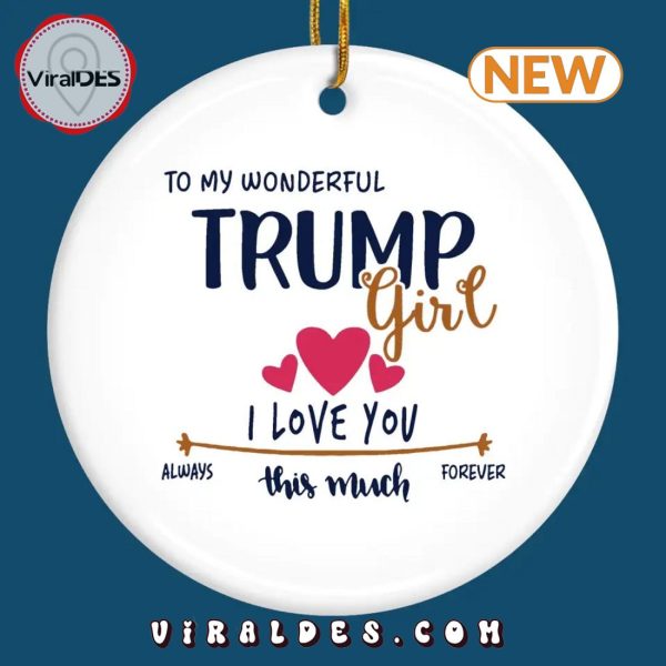 To The Wonderful Trump Girl Christmas Ornament